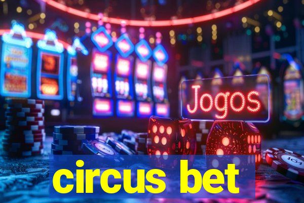 circus bet
